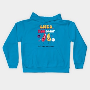 Extroverts Life's too Short Kids Hoodie